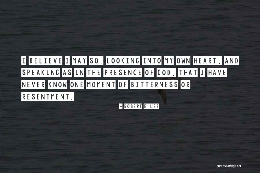 God Is Looking At Your Heart Quotes By Robert E.Lee God Is Looking At Your Heart Quotes By Robert E.Lee