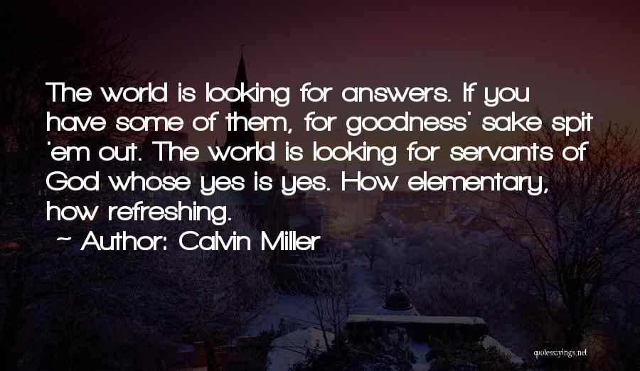God Is Looking Out For You Quotes By Calvin Miller