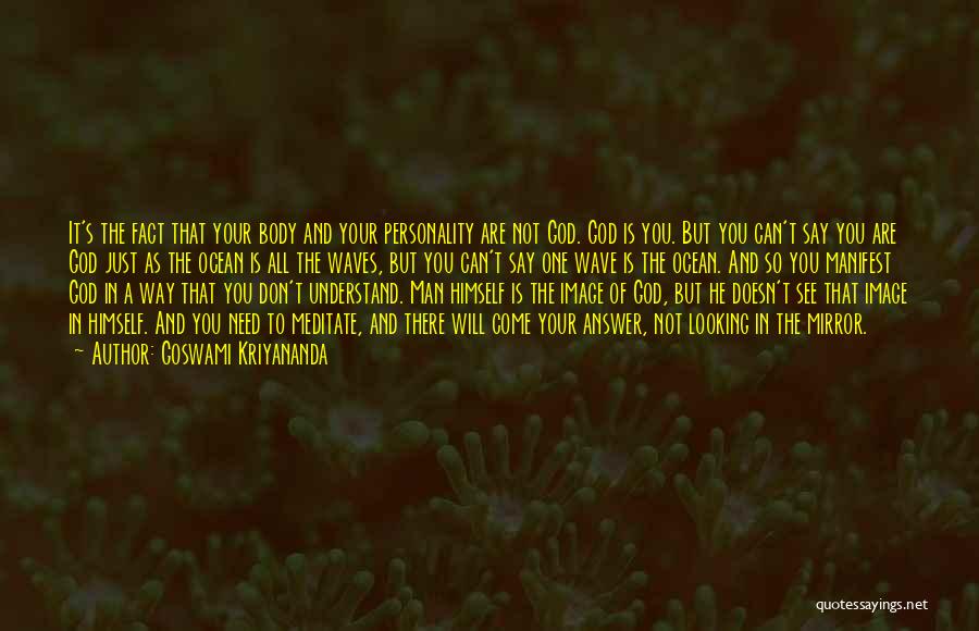 God Is Looking Out For You Quotes By Goswami Kriyananda