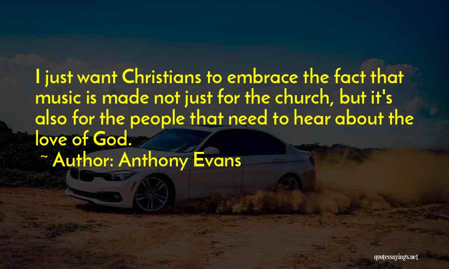 God Is Love Christian Quotes By Anthony Evans