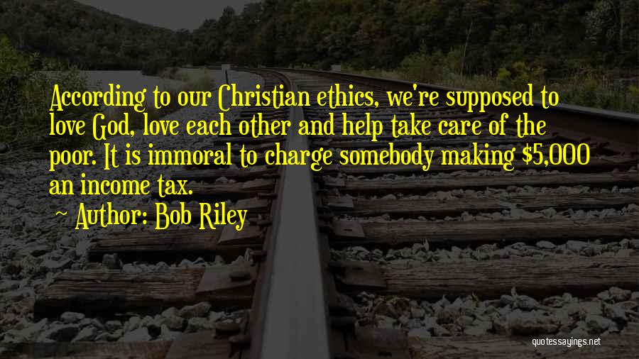 God Is Love Christian Quotes By Bob Riley