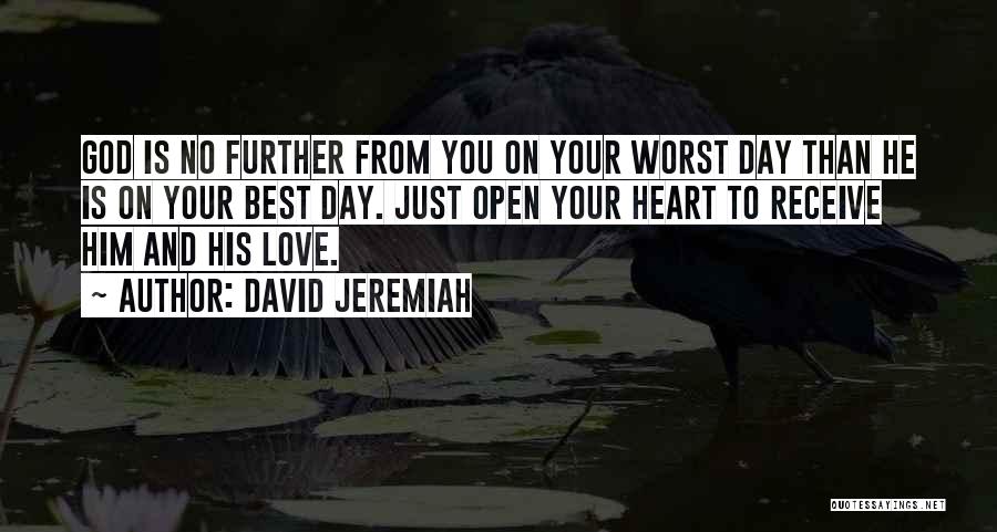 God Is Love Christian Quotes By David Jeremiah