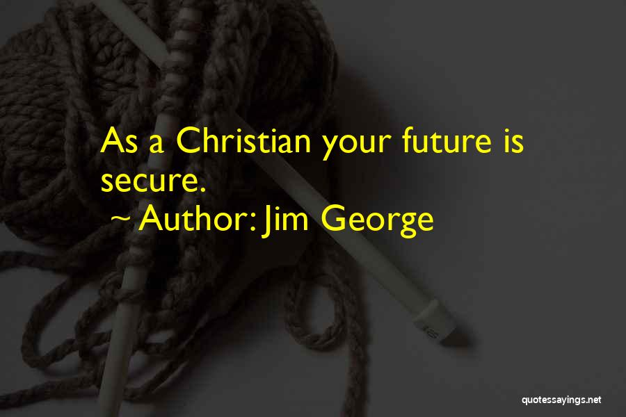 God Is Love Christian Quotes By Jim George