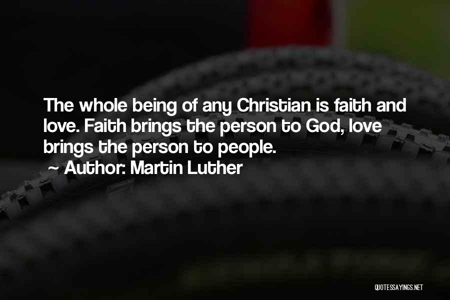 God Is Love Christian Quotes By Martin Luther
