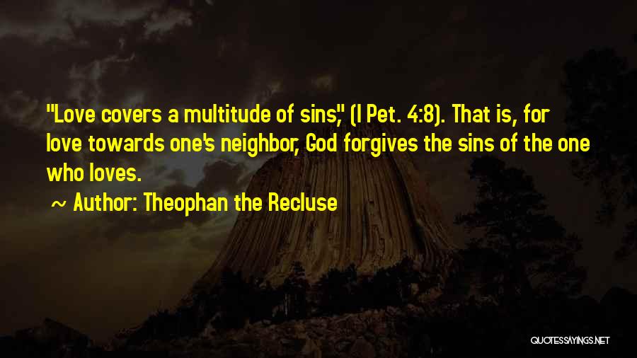 God Is Love Christian Quotes By Theophan The Recluse