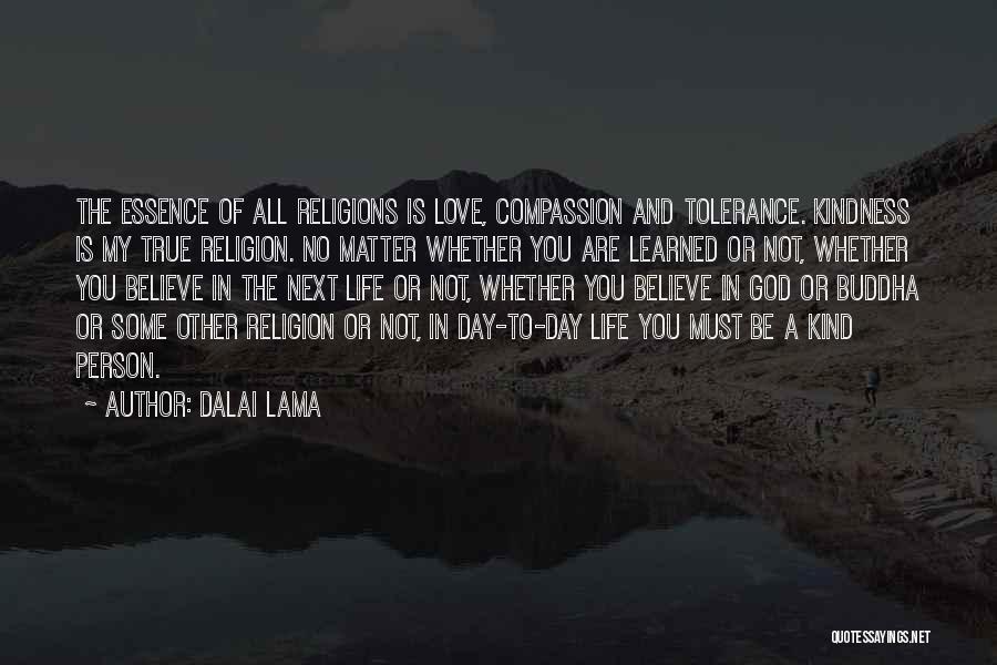 God Is Love Not Religion Quotes By Dalai Lama