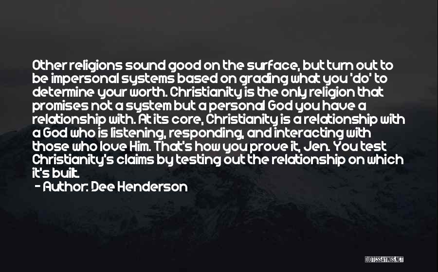God Is Love Not Religion Quotes By Dee Henderson