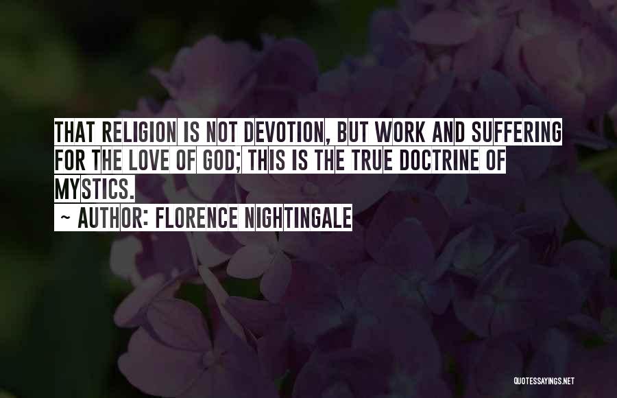 God Is Love Not Religion Quotes By Florence Nightingale