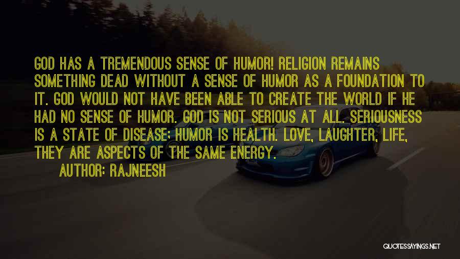 God Is Love Not Religion Quotes By Rajneesh