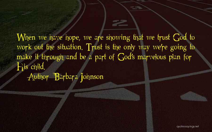 God Is Marvelous Quotes By Barbara Johnson