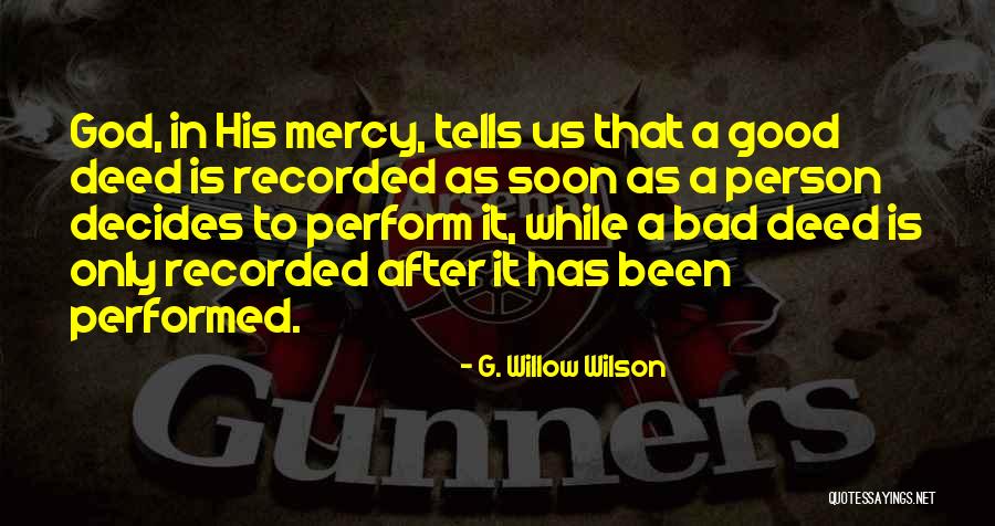 God Is Mercy Quotes By G. Willow Wilson