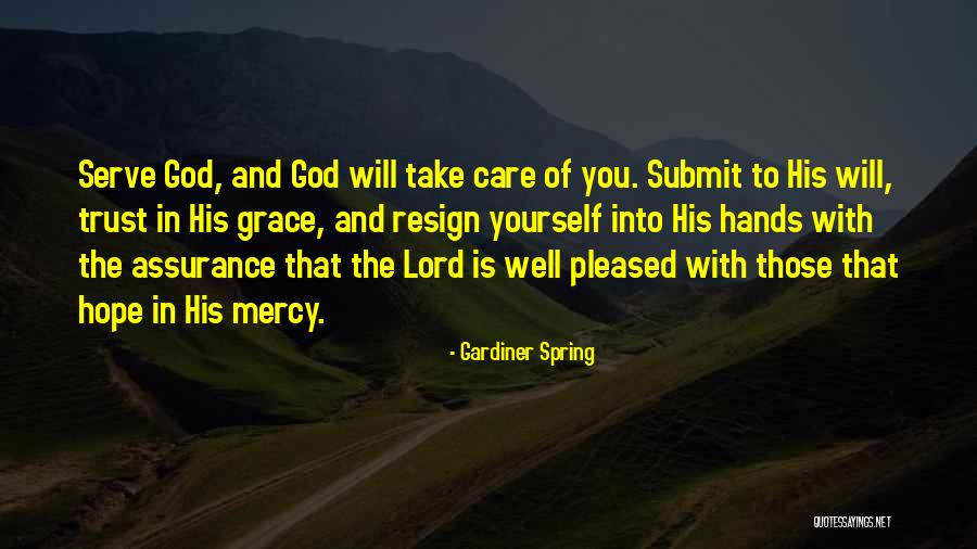 God Is Mercy Quotes By Gardiner Spring