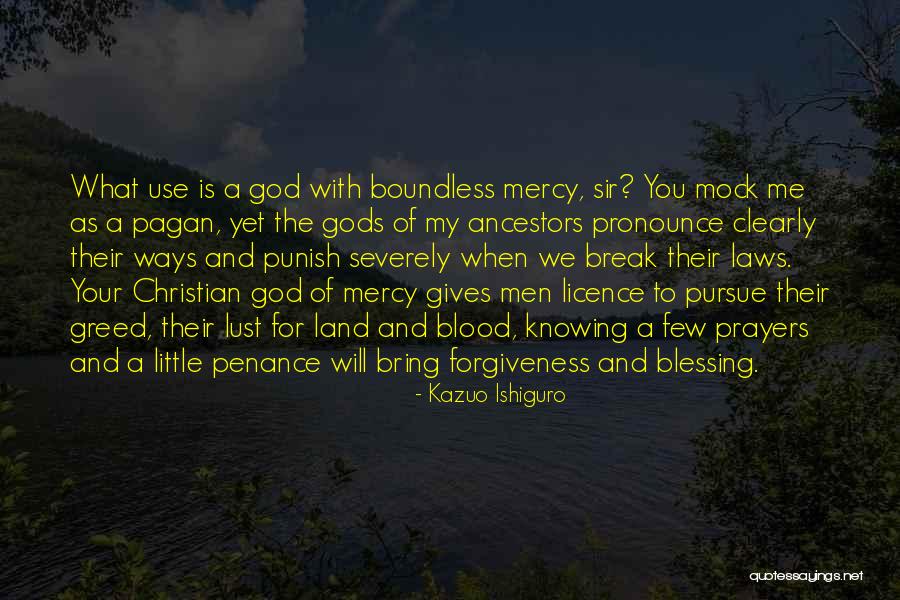 God Is Mercy Quotes By Kazuo Ishiguro