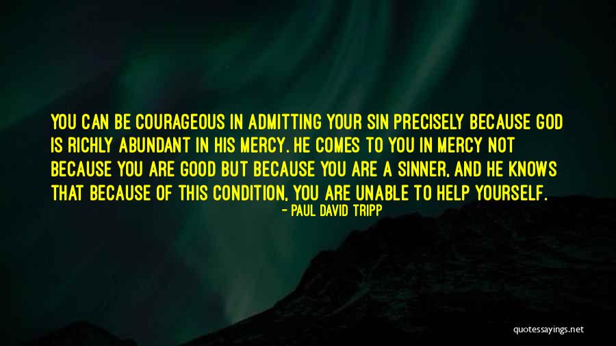 God Is Mercy Quotes By Paul David Tripp