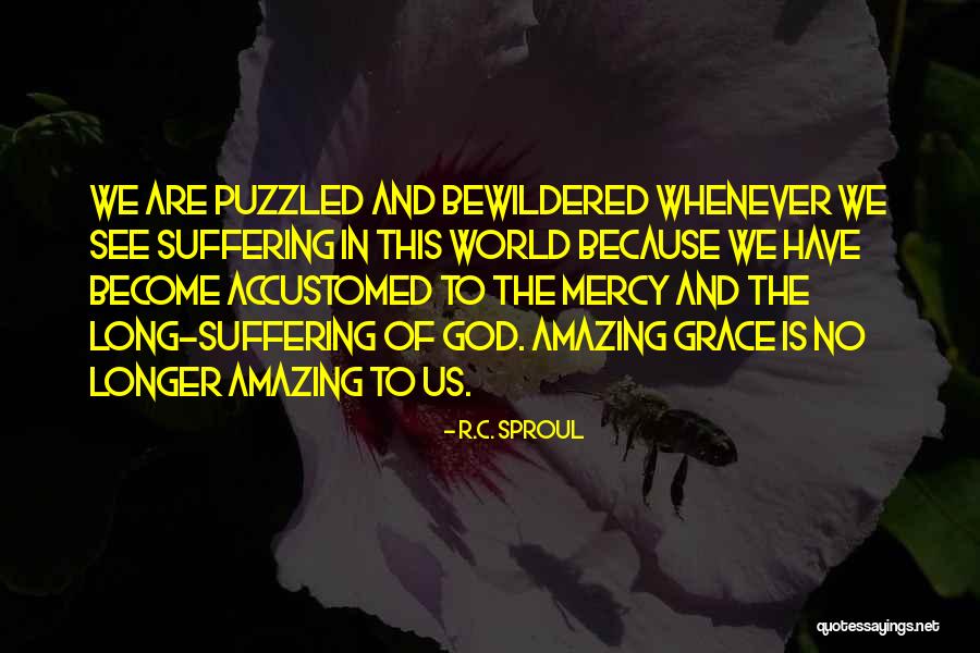 God Is Mercy Quotes By R.C. Sproul