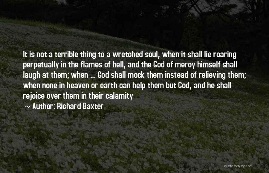 God Is Mercy Quotes By Richard Baxter