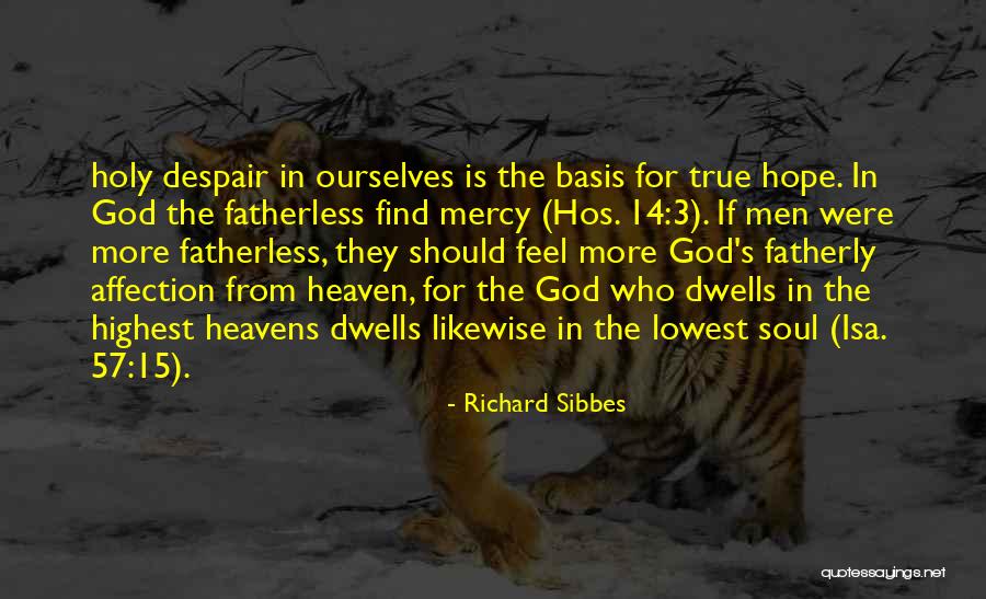 God Is Mercy Quotes By Richard Sibbes