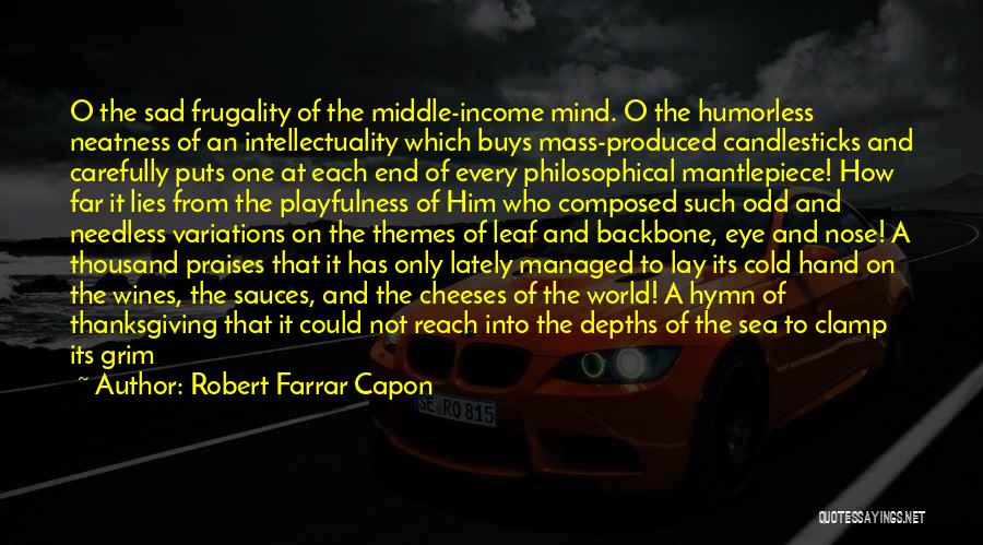 God Is My Backbone Quotes By Robert Farrar Capon