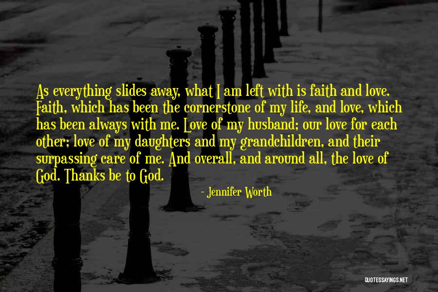 God Is My Everything Quotes By Jennifer Worth