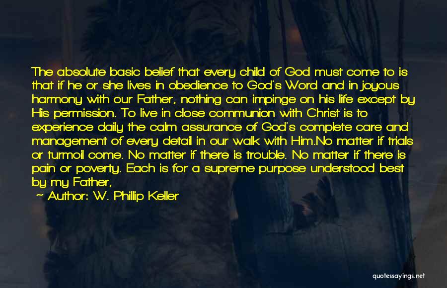 God Is My Father Quotes By W. Phillip Keller