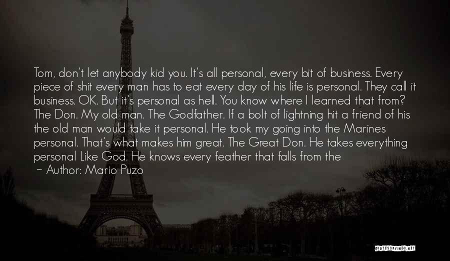 God Is My Friend Quotes By Mario Puzo