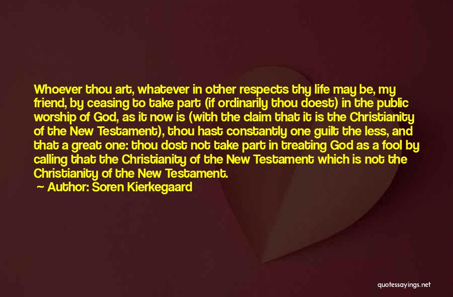 God Is My Friend Quotes By Soren Kierkegaard