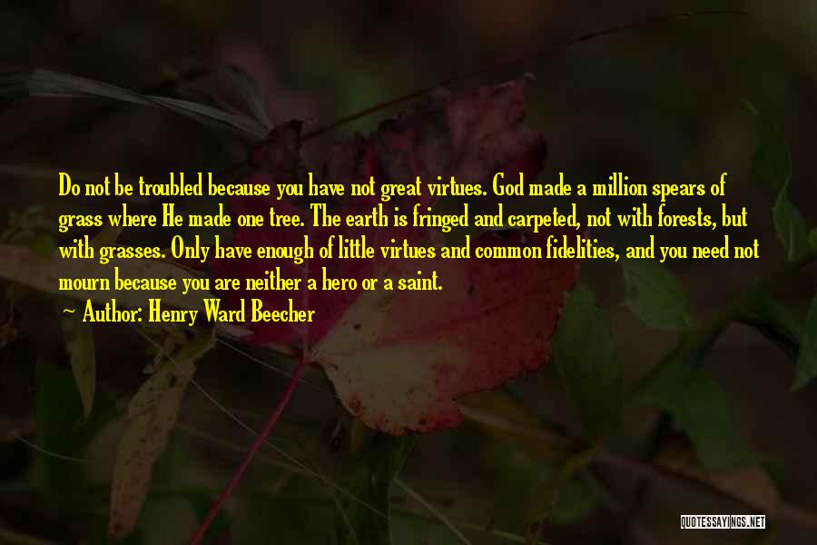 God Is My Hero Quotes By Henry Ward Beecher