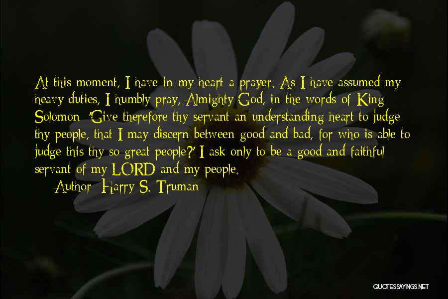 God Is My Judge Quotes By Harry S. Truman
