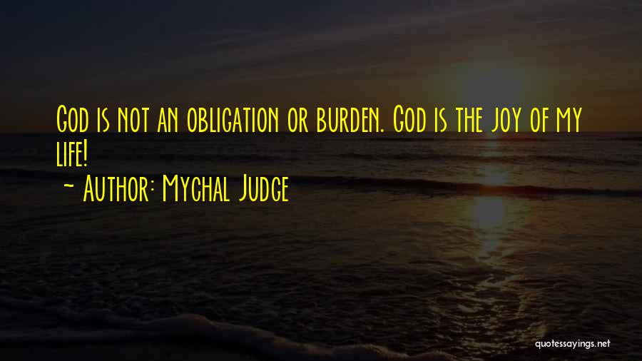 God Is My Judge Quotes By Mychal Judge