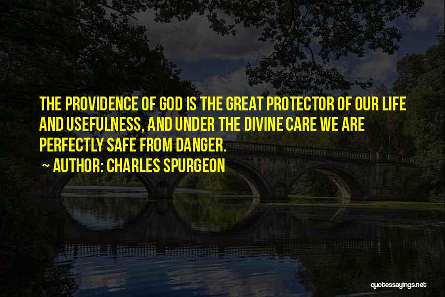 God Is My Protector Quotes By Charles Spurgeon