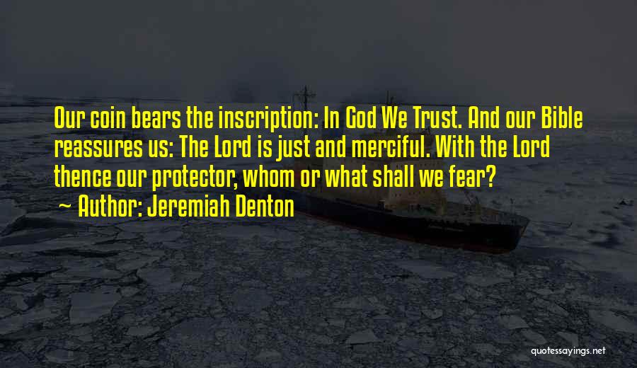 God Is My Protector Quotes By Jeremiah Denton