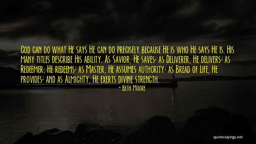 God Is My Redeemer Quotes By Beth Moore God Is My Redeemer Quotes By Beth Moore