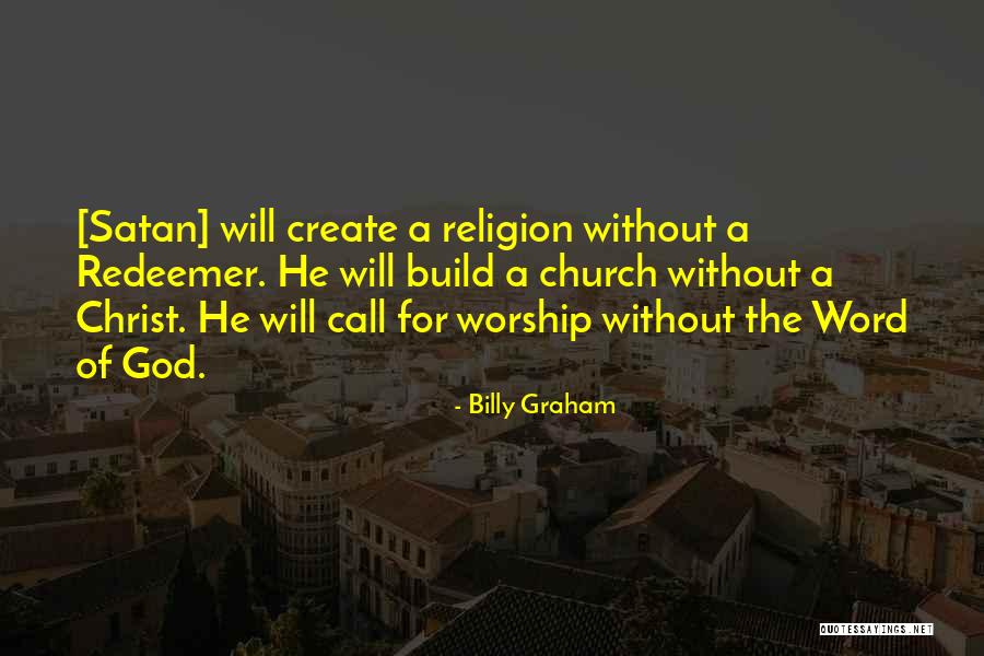 God Is My Redeemer Quotes By Billy Graham God Is My Redeemer Quotes By Billy Graham