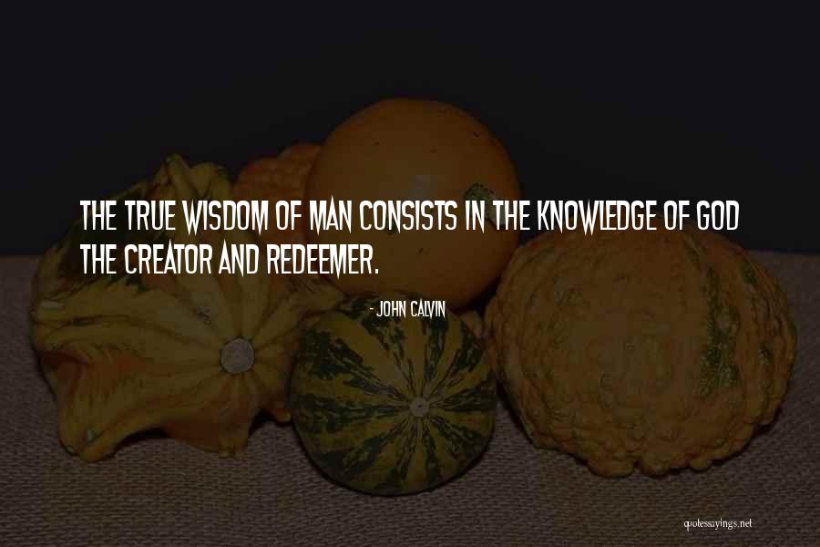God Is My Redeemer Quotes By John Calvin God Is My Redeemer Quotes By John Calvin