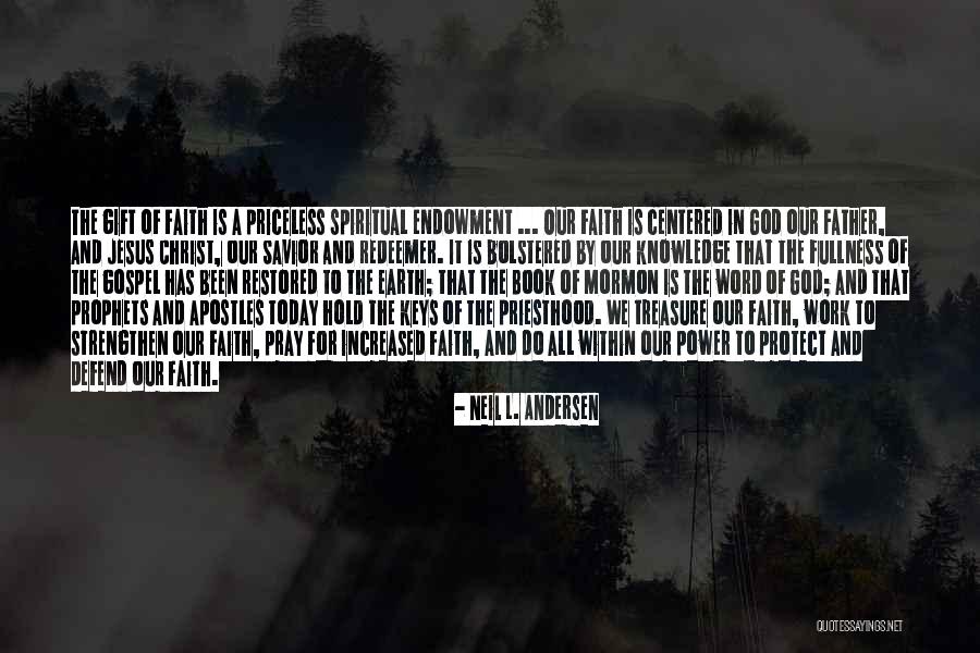 God Is My Redeemer Quotes By Neil L. Andersen God Is My Redeemer Quotes By Neil L. Andersen