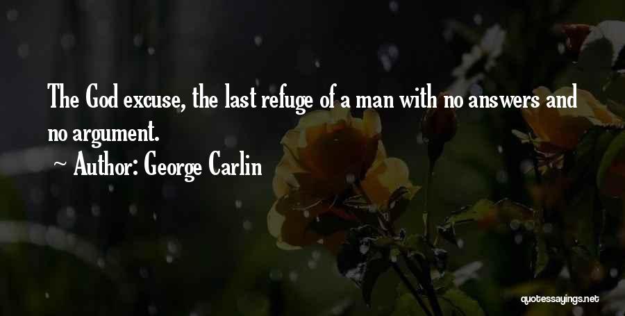 God Is My Refuge Quotes By George Carlin