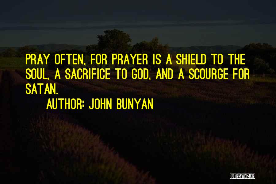 God Is My Shield Quotes By John Bunyan