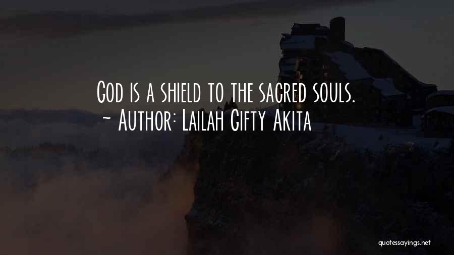 God Is My Shield Quotes By Lailah Gifty Akita