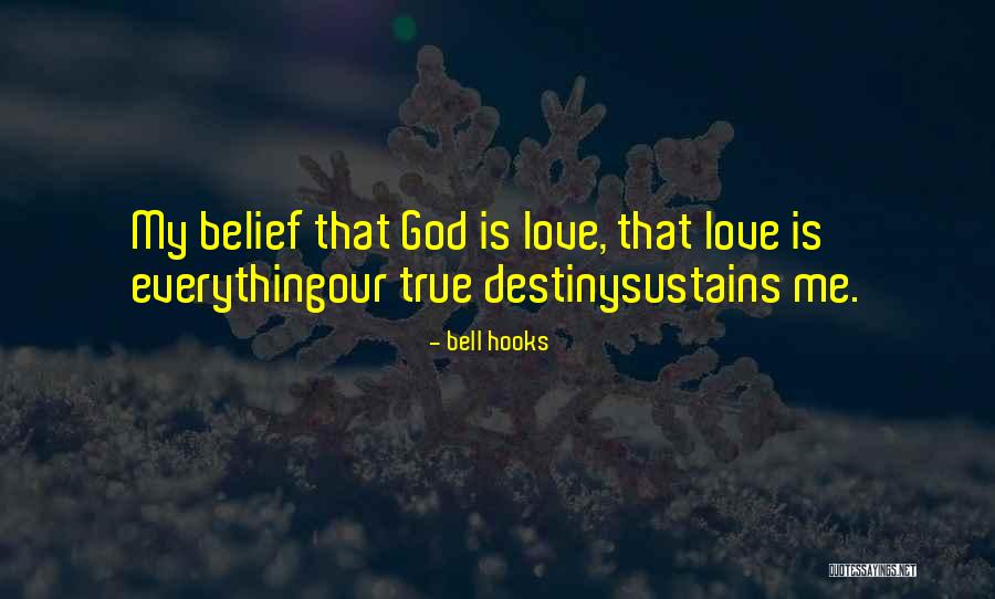 God Is My True Love Quotes By Bell Hooks