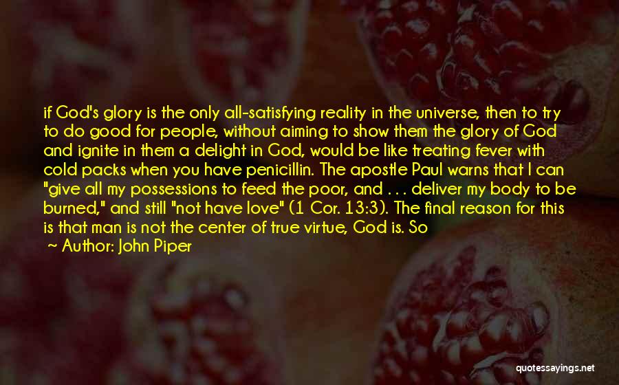 God Is My True Love Quotes By John Piper