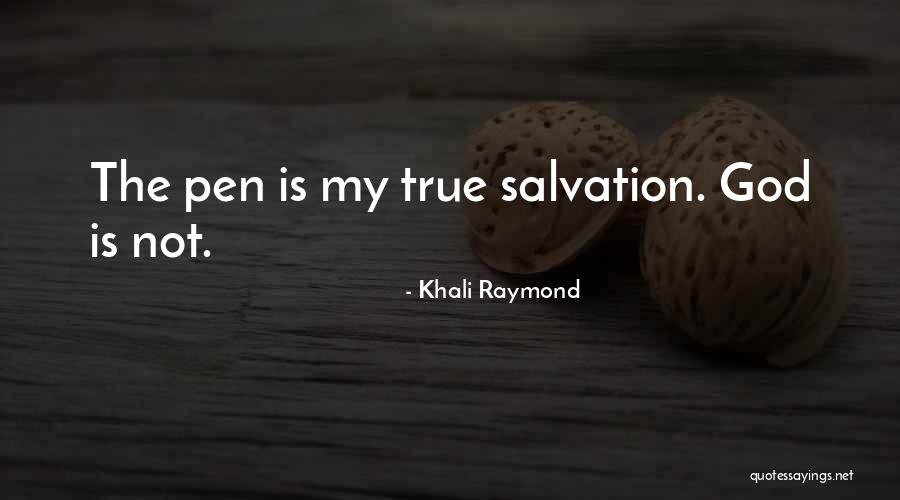 God Is My True Love Quotes By Khali Raymond