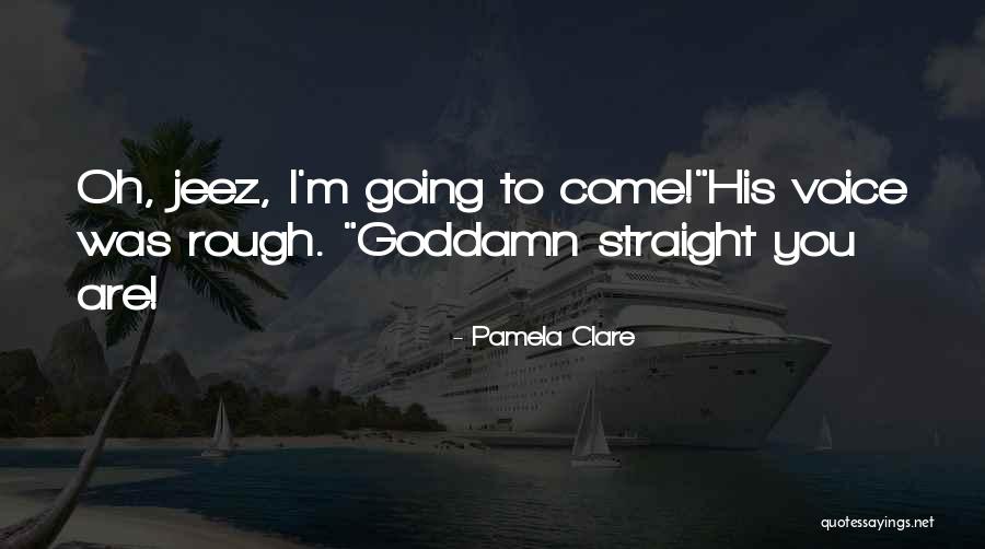 God Is My Valentine Quotes By Pamela Clare God Is My Valentine Quotes By Pamela Clare