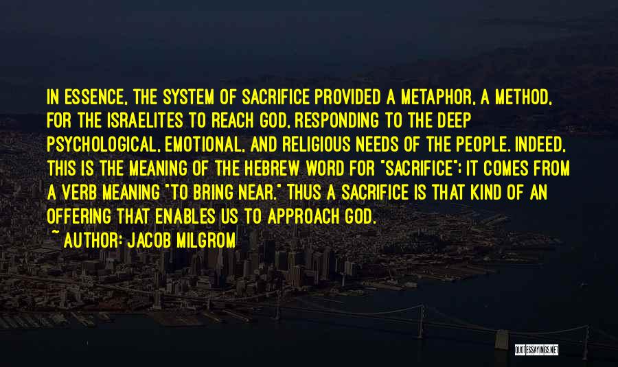 God Is Near Quotes By Jacob Milgrom