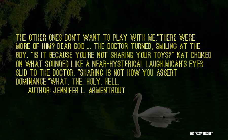 God Is Near Quotes By Jennifer L. Armentrout