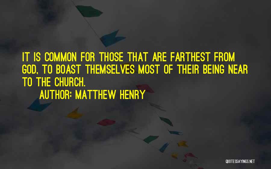 God Is Near Quotes By Matthew Henry