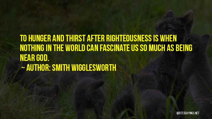 God Is Near Quotes By Smith Wigglesworth