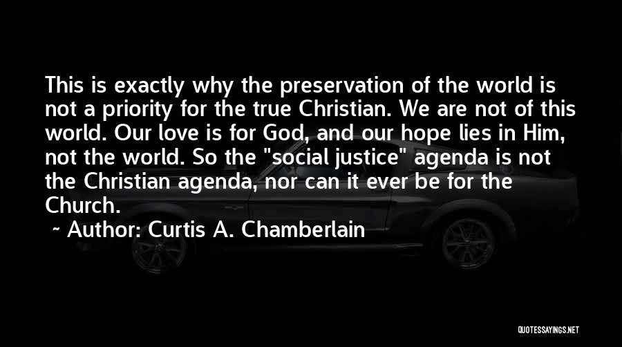 God Is Not A Religion Quotes By Curtis A. Chamberlain