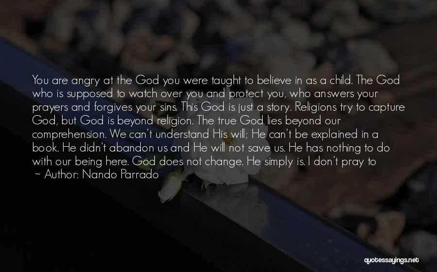 God Is Not A Religion Quotes By Nando Parrado