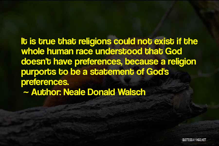 God Is Not A Religion Quotes By Neale Donald Walsch