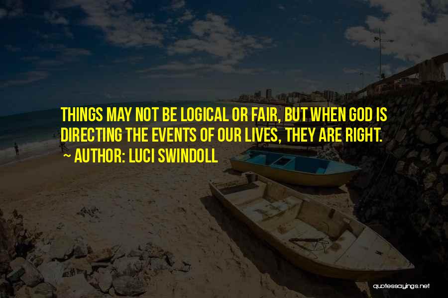 God Is Not Fair Quotes By Luci Swindoll